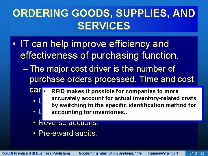 ORDERING GOODS, SUPPLIES, AND SERVICES • IT can help improve efficiency and effectiveness of