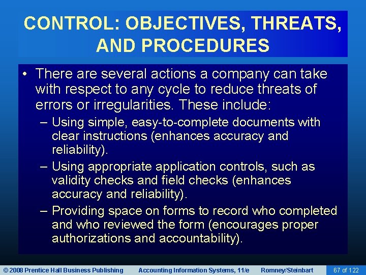 CONTROL: OBJECTIVES, THREATS, AND PROCEDURES • There are several actions a company can take