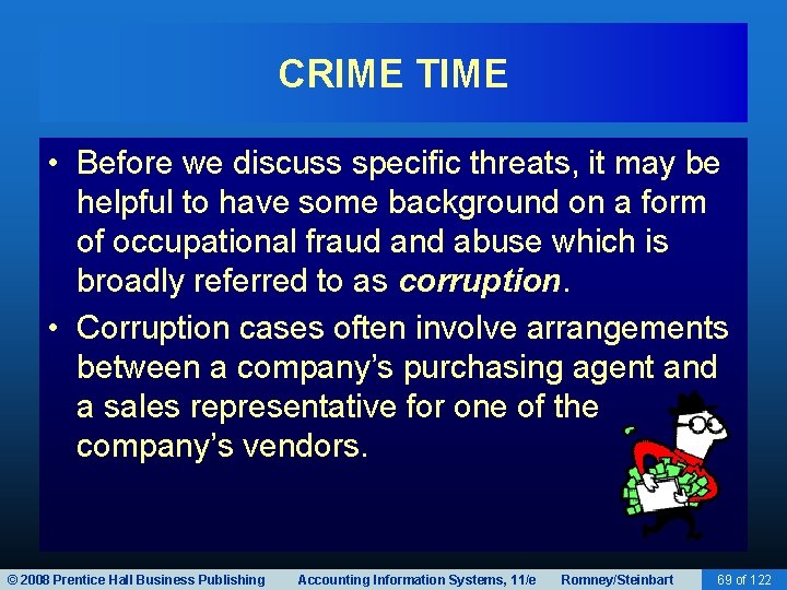 CRIME TIME • Before we discuss specific threats, it may be helpful to have