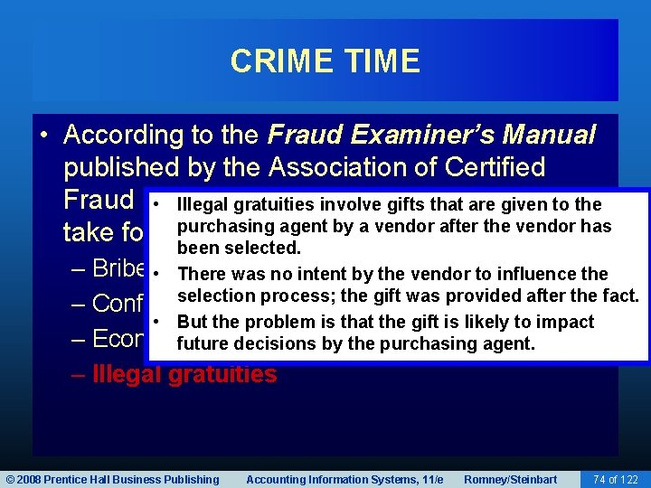 CRIME TIME • According to the Fraud Examiner’s Manual published by the Association of