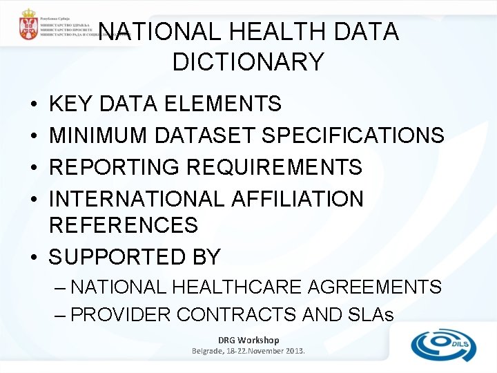 NATIONAL HEALTH DATA DICTIONARY • • KEY DATA ELEMENTS MINIMUM DATASET SPECIFICATIONS REPORTING REQUIREMENTS