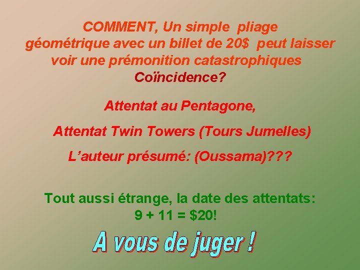 COMMENT, Un simple pliage géométrique avec un billet de 20$ peut laisser voir une