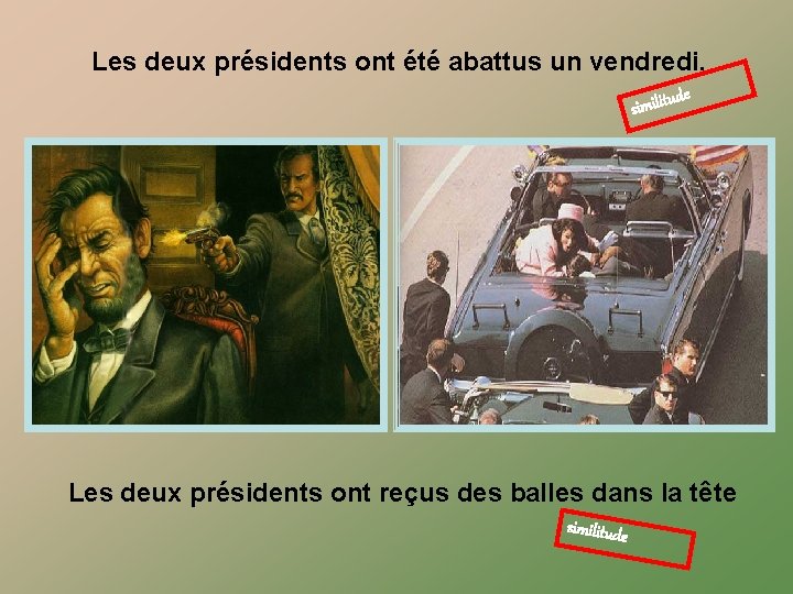 Les deux présidents ont été abattus un vendredi. de u similit Les deux présidents