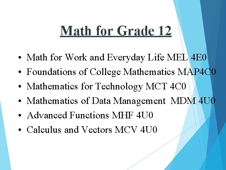 Math for Grade 12 • • • Math for Work and Everyday Life MEL