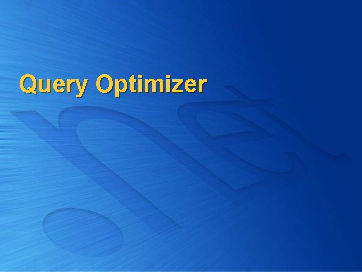 Query Optimizer 