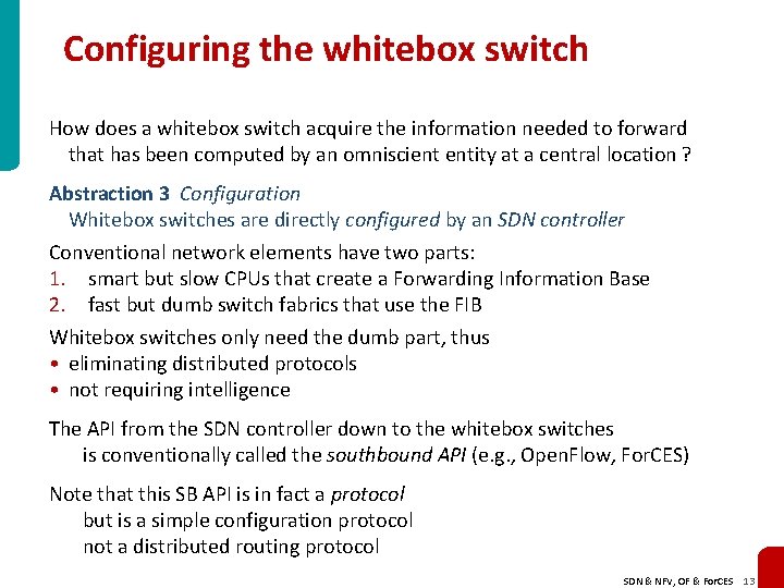 Configuring the whitebox switch How does a whitebox switch acquire the information needed to