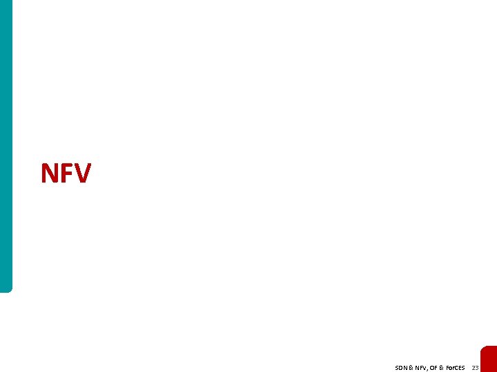 NFV SDN & NFV, OF & For. CES 23 