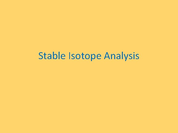 Stable Isotope Analysis 