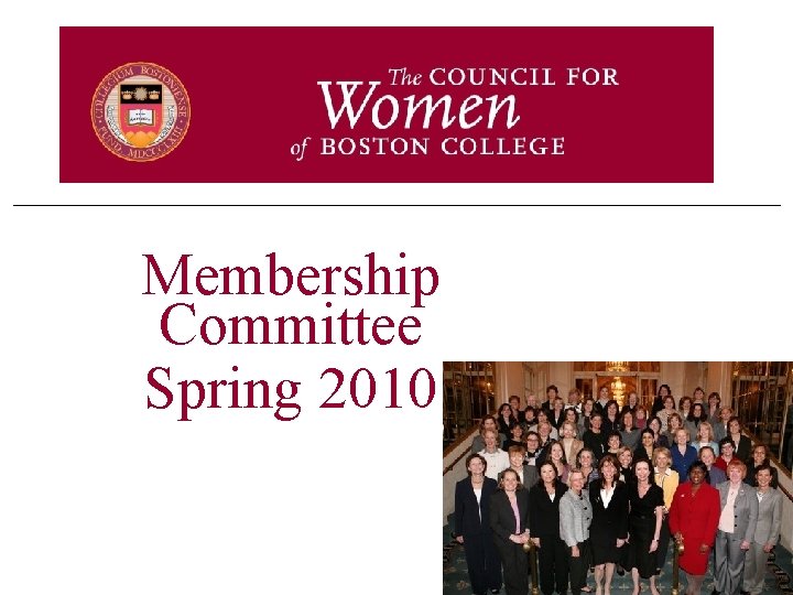 Membership Committee Spring 2010 