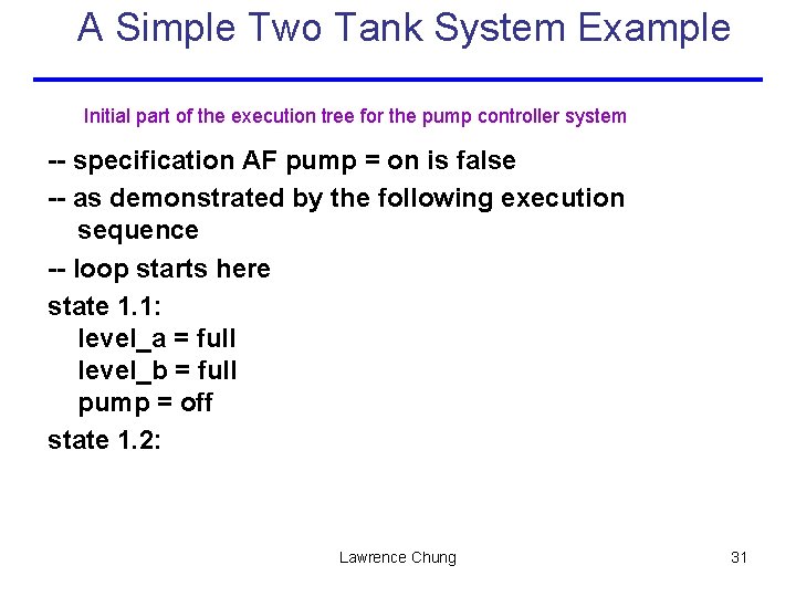 A Simple Two Tank System Example Initial part of the execution tree for the