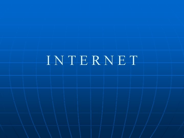 INTERNET 