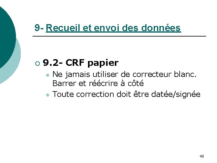 9 - Recueil et envoi des données ¡ 9. 2 - CRF papier l