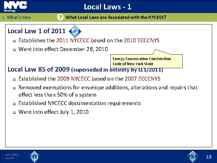 Local Laws - 1 1. What’s New What Local Laws are Associated with the