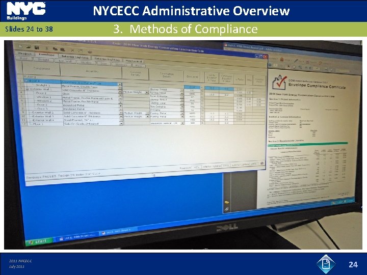 NYCECC Administrative Overview Slides 24 to 38 2011 NYCECC July 2011 3. Methods of