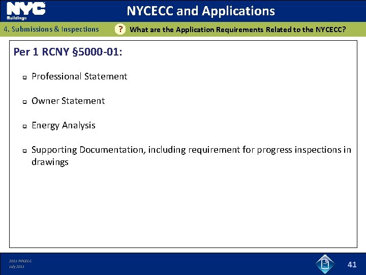 NYCECC and Applications 4. Submissions & Inspections ? What are the Application Requirements Related