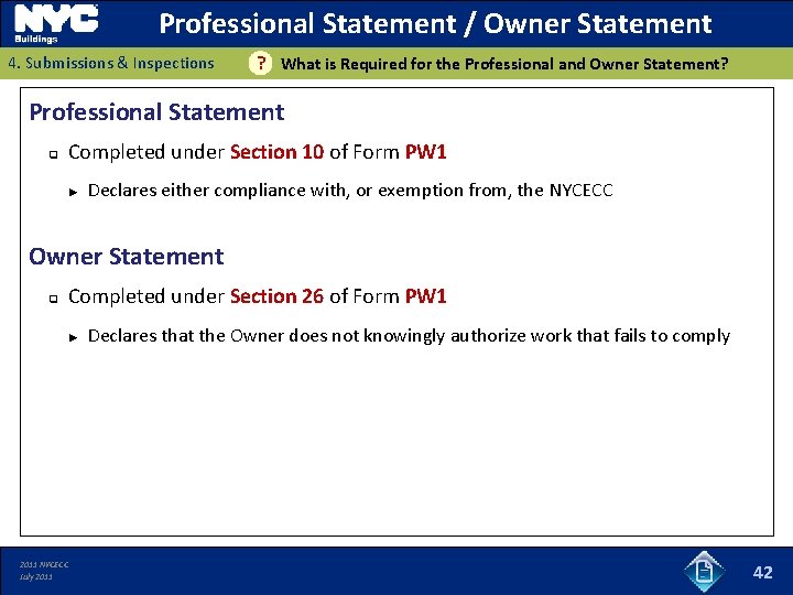 Professional Statement / Owner Statement 4. Submissions & Inspections ? What is Required for