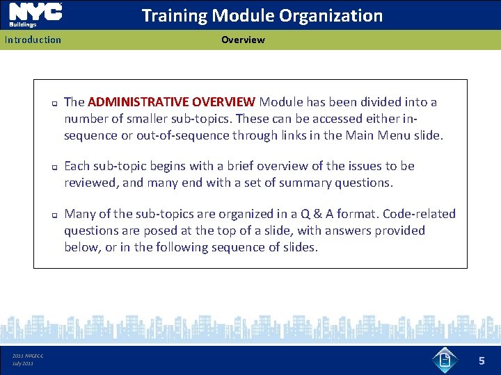 Training Module Organization Introduction q q q 2011 NYCECC July 2011 Overview The ADMINISTRATIVE