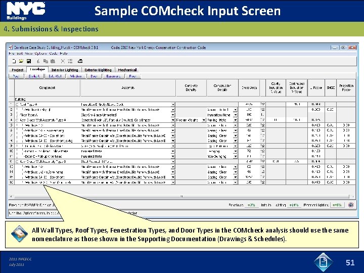 Sample COMcheck Input Screen 4. Submissions & Inspections All Wall Types, Roof Types, Fenestration