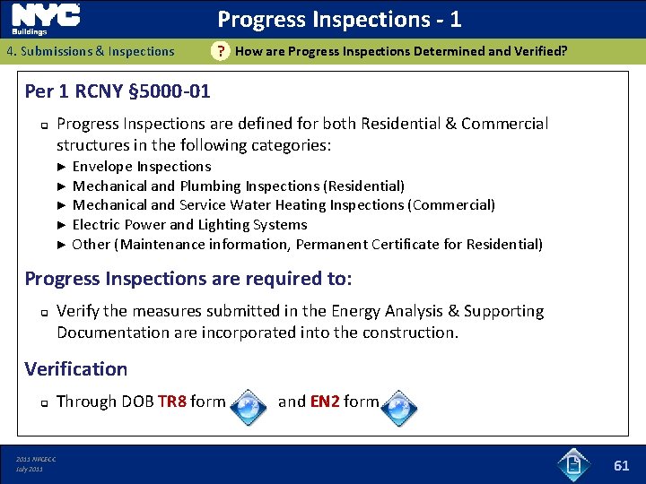 Progress Inspections - 1 4. Submissions & Inspections ? How are Progress Inspections Determined