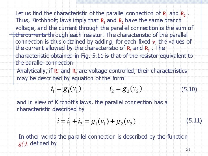 Let us find the characteristic of the parallel connection of R 1 and R