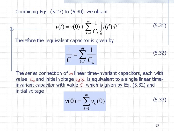 Combining Eqs. (5. 27) to (5. 30), we obtain (5. 31) Therefore the equivalent