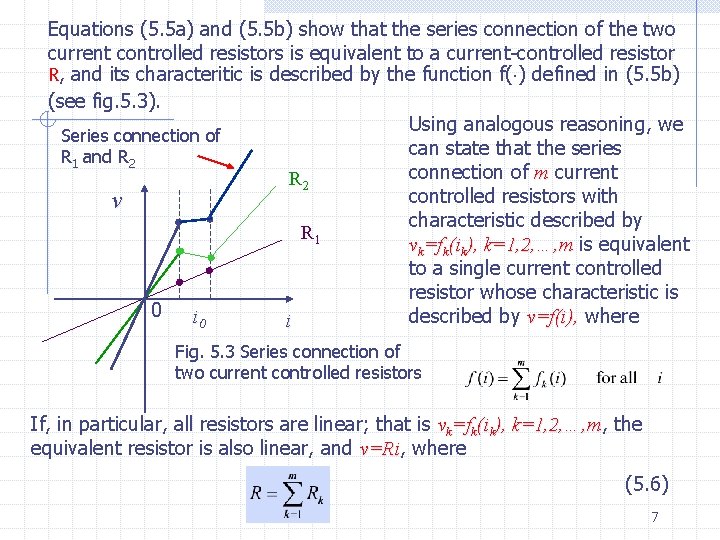 Equations (5. 5 a) and (5. 5 b) show that the series connection of