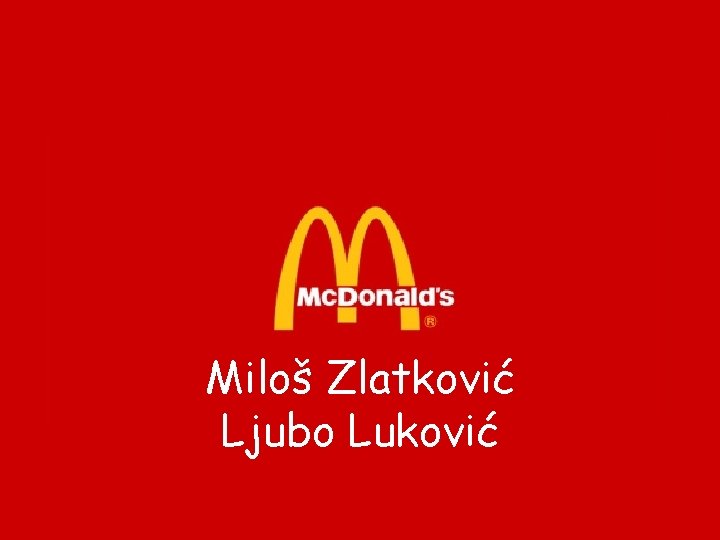 Miloš Zlatković Ljubo Luković 