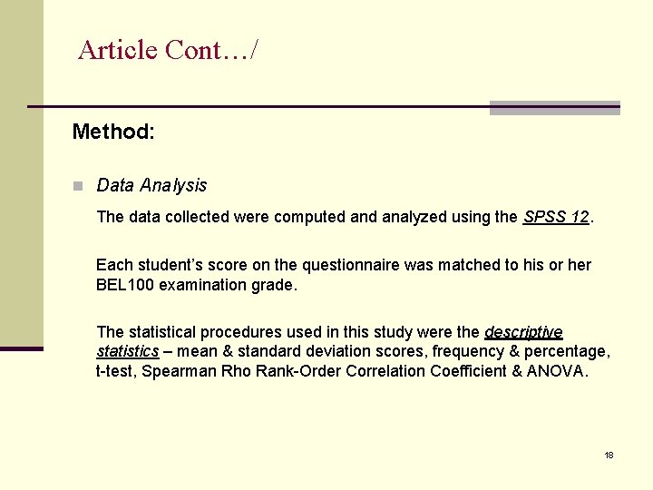 Article Cont…/ Method: n Data Analysis The data collected were computed analyzed using the