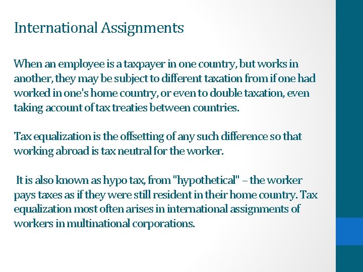 International Assignments When an employee is a taxpayer in one country, but works in