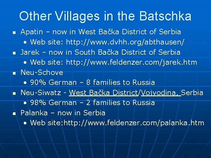 Other Villages in the Batschka n n n Apatin – now in West Bačka