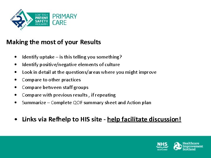 Making the most of your Results • • Identify uptake – is this telling