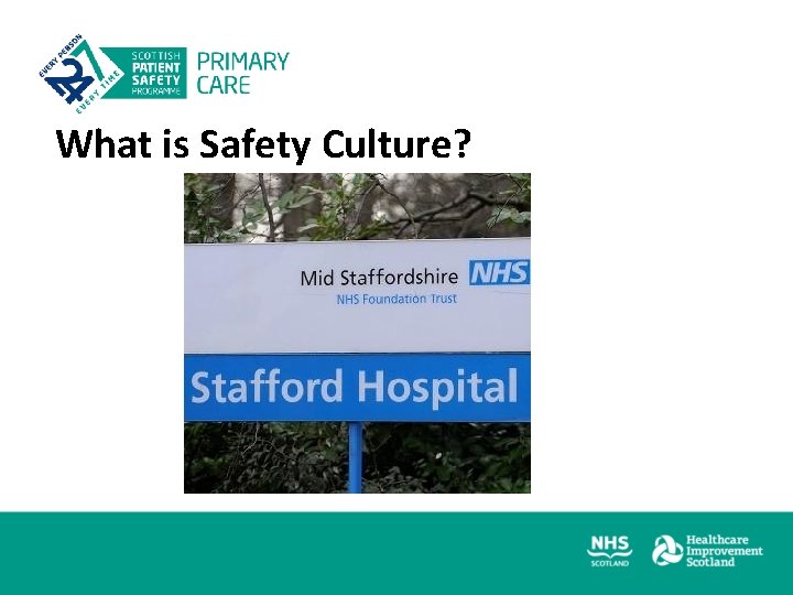 What is Safety Culture? 