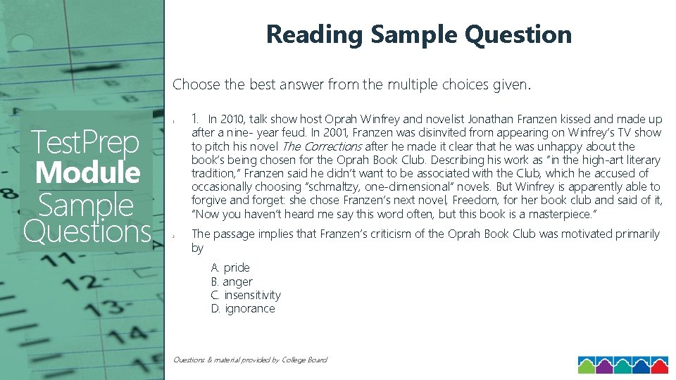 Reading Sample Question Choose the best answer from the multiple choices given. Test. Prep