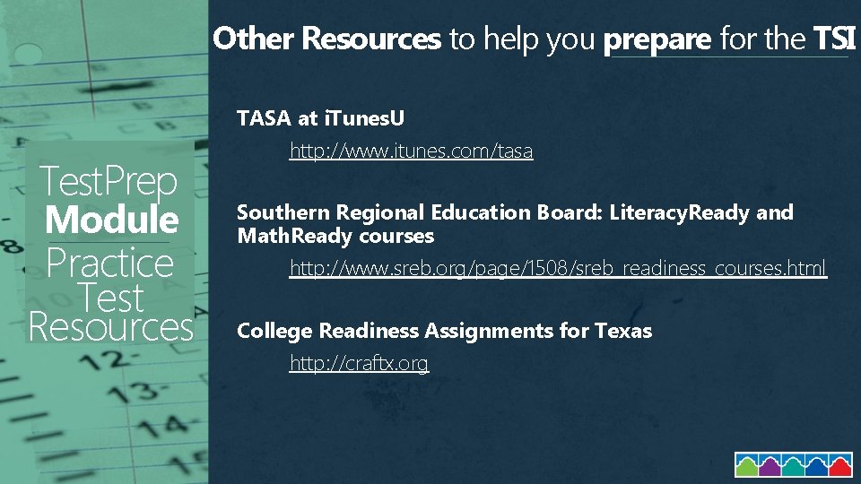 Other Resources to help you prepare for the TSI TASA at i. Tunes. U