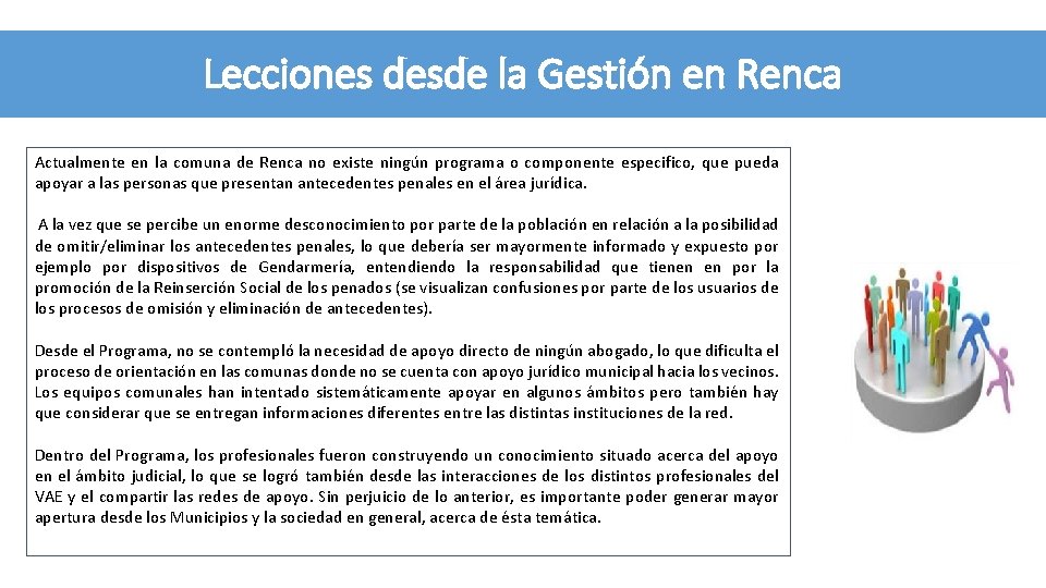 Lecciones desde la Gestión en Renca Actualmente en la comuna de Renca no existe