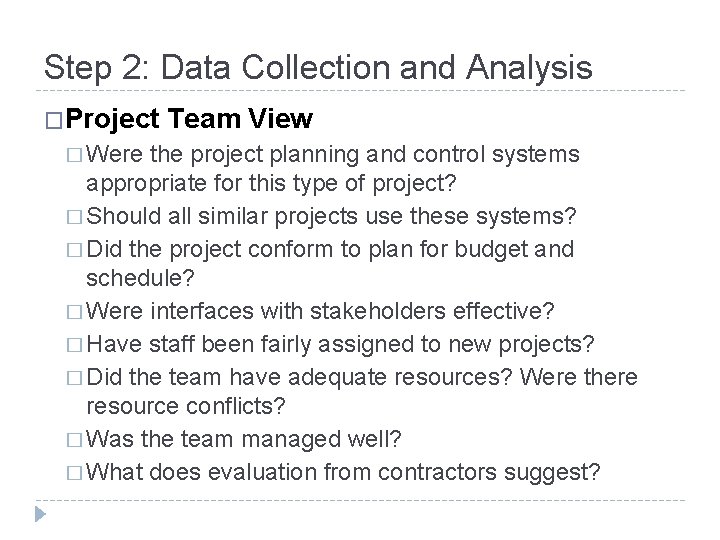 Step 2: Data Collection and Analysis �Project � Were Team View the project planning
