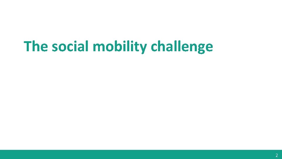 The social mobility challenge 2 