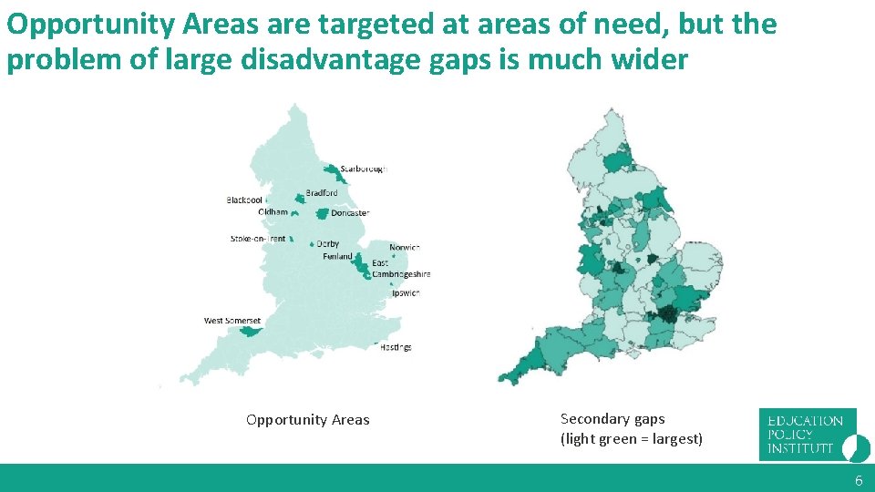 Opportunity Areas are targeted at areas of need, but the problem of large disadvantage