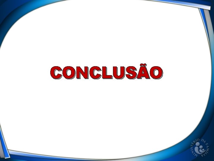 CONCLUSÃO 