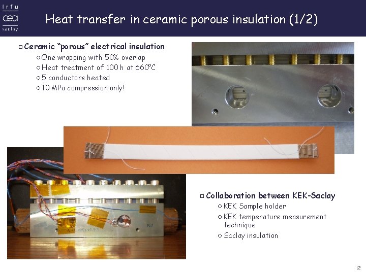 Heat transfer in ceramic porous insulation (1/2) ▫Ceramic “porous” electrical insulation ◦One wrapping with