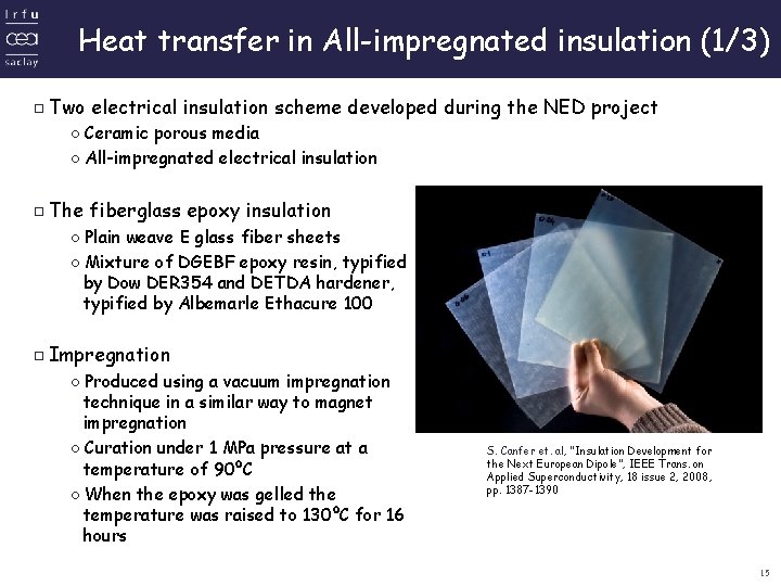 Heat transfer in All-impregnated insulation (1/3) ▫Two electrical insulation scheme developed during the NED