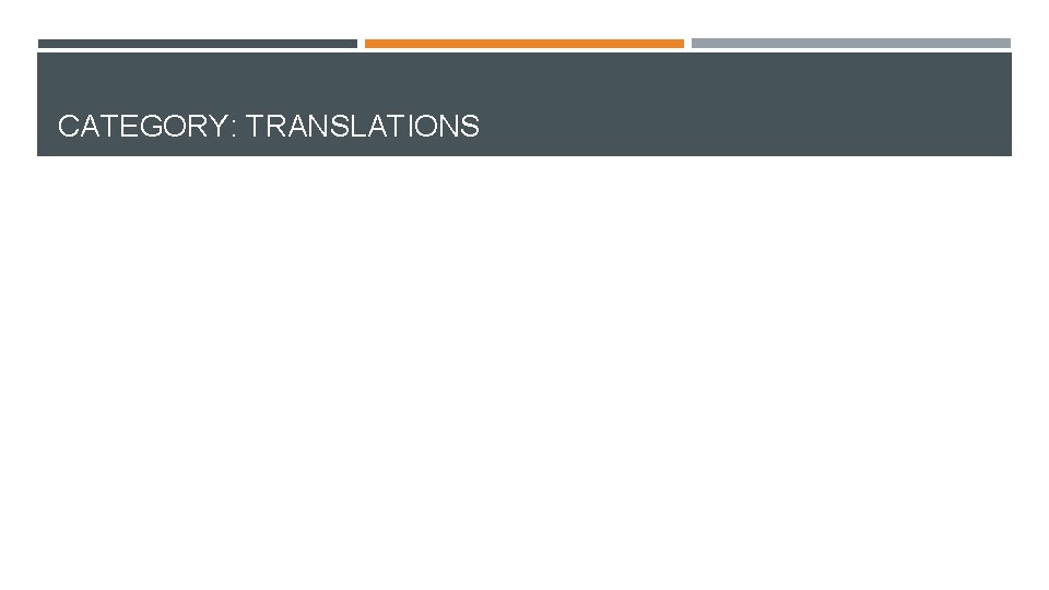 CATEGORY: TRANSLATIONS CATEGORY: TRANSLATIONS
