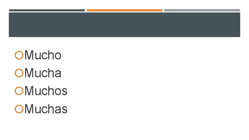 Mucho Mucha Muchos Muchas Mucho Mucha Muchos Muchas