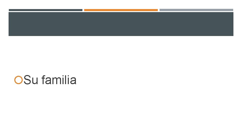 Su familia Su familia