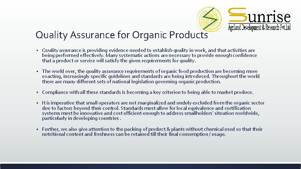 Quality Assurance for Organic Products § Quality assurance is providing evidence needed to establish