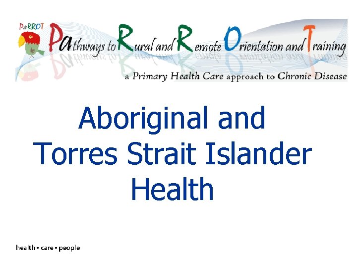 Aboriginal and Torres Strait Islander Health 