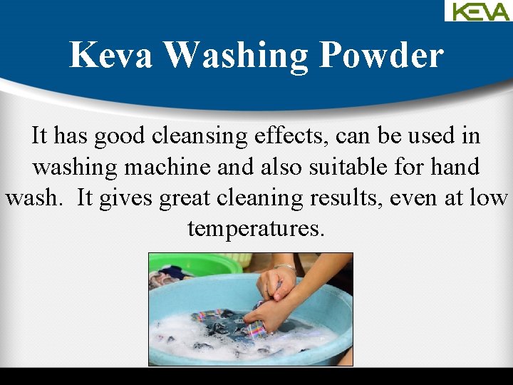 Keva Washing Powder It has good cleansing effects, can be used in washing machine