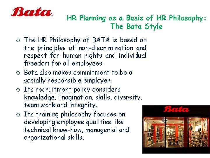 HR Planning as a Basis of HR Philosophy: The Bata Style ¢ ¢ The