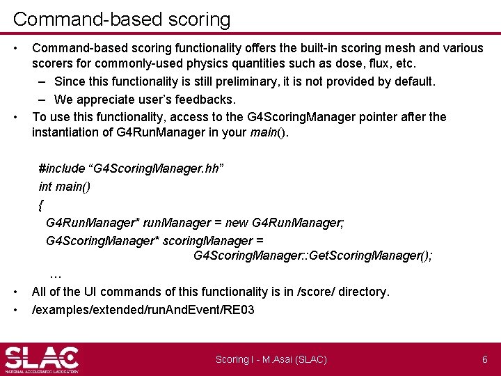 Command-based scoring • • Command-based scoring functionality offers the built-in scoring mesh and various