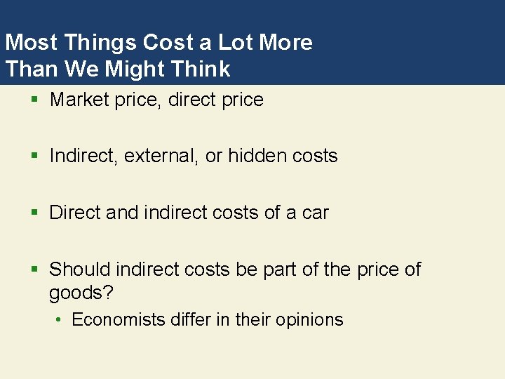 Most Things Cost a Lot More Than We Might Think § Market price, direct